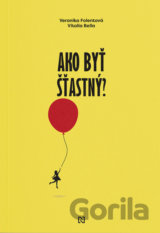 Ako byť šťastný?