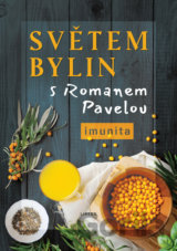 Světem bylin s Romanem Pavelou: Imunita