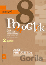 Nový Pomocník z matematiky 8 - zošit pre učiteľa 2. zošit