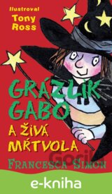 Grázlik Gabo a živá mŕtvola