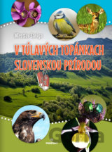 V túlavých topánkach slovenskou prírodou