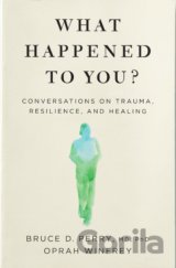 What Happened to You?