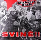 Michael´s Uncle: Svině!! LP