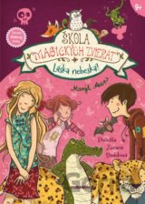Škola magických zvierat 8: Láska nebeská!