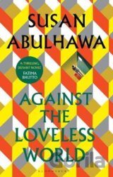 Against the Loveless World
