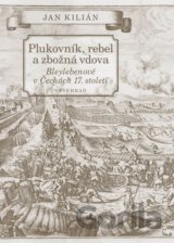 Plukovník, rebel a zbožná vdova