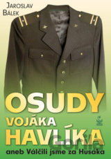Osudy vojáka Havlíka