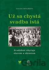 Už sa chystá svadba istá