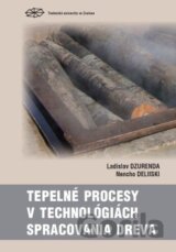 Tepelné procesy v technológiách spracovania dreva