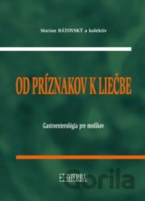 Od príznakov k liečbe - Gastroenterológia pre medikov