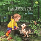 Ella objavuje svet: V lese