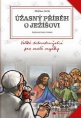 Úžasný příběh o Ježíšovi