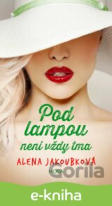 Pod lampou není vždy tma