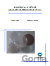 Praktická cvičení z lékařské mikrobiologie I.