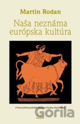 Naša neznáma európska kultúra