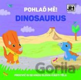 Pohlaď mě! Dinosaurus