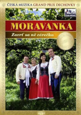 Moravanka: Zavrť se má cérečko