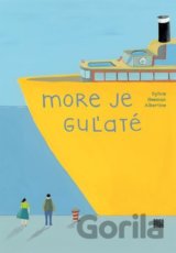 More je guľaté