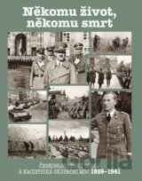 Někomu život, někomu smrt 1939-1941