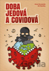 Doba jedová a covidová