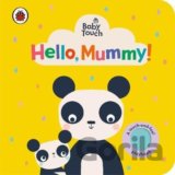 Baby Touch: Hello, Mummy!