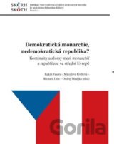 Demokratická monarchie, nedemokratická republika?