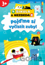 Pojďme si vyčistit zuby! - Šikula a Nezbeda