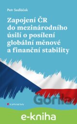 Zapojení ČR do mezinárodního úsilí o posílení globální měnové a finanční stability