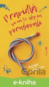 Pravidlá sú na to, aby sa porušovali