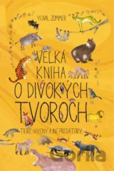 Veľká kniha o divokých tvoroch