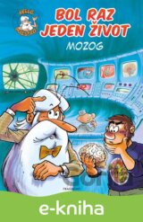 Bol raz jeden život: Mozog