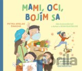Mami, oci, bojím sa