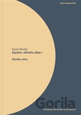 Zápisky věčného žáka I. Dýmka míru