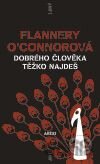 Dobrého člověka těžko najdeš