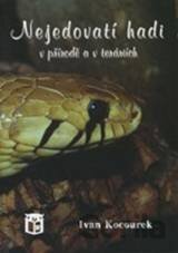 Nejedovatí hadi v přírodě a v teráriích
