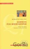 Dawkins pod mikroskopem
