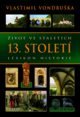 Život ve staletích - 13. století