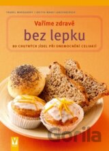 Vaříme zdravě bez lepku