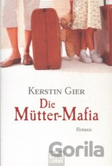 Die Mutter-Mafia