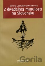 Z divadelnej minulosti na Slovensku
