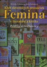 Klub slovenských prozaičiek Femina v literatúre a kritike