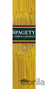 Špagety s vtipem a fantazií