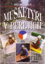 Mušketýři v Peřejích