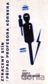 Ztracený stín / Případ profesora Körnera