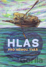 Hlas pro němou tvář