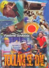 Toulám se dál