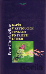 Kapři v kvetoucích trnkách po třiceti letech