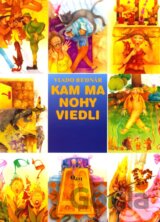 Kam ma nohy viedli