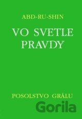 Vo svetle pravdy - Posolstvo Grálu II