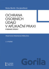 Ochrana osobních údajů v aplikační praxi - 2. vydání
